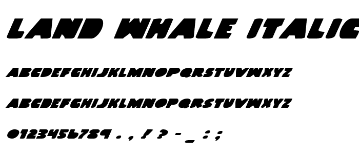 Land Whale Italic font